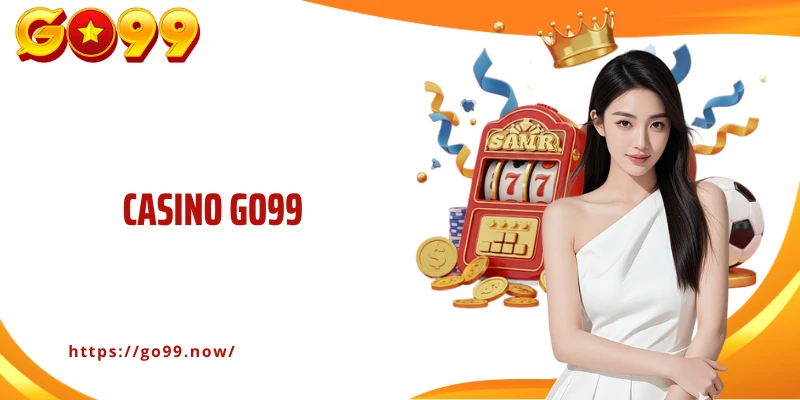 Casino Go99: Sòng Bạc Kỹ Thuật Số Đỉnh Cao Cho Mọi Tín Đồ