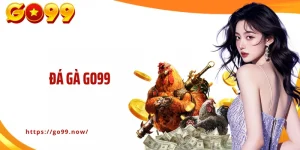 Đá Gà GO99: Cá Cược Đấu Kê Nảy Lửa Với Phần Thưởng Lớn
