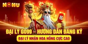 Đại Lý Go99 – Hướng Dẫn Đăng Ký Đại lý Nhận Hoa Hồng Cực Cao