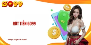 Rút Tiền Go99: Các Bước Thực Hiện Nhanh Chóng, Chuẩn Xác