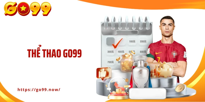 Thể Thao Go99: Tận Hưởng Thế Giới Thể Thao Sôi Động Và Kịch Tính